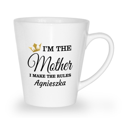 Kubek latte na dzień matki I'm the mother I make the rules + imię